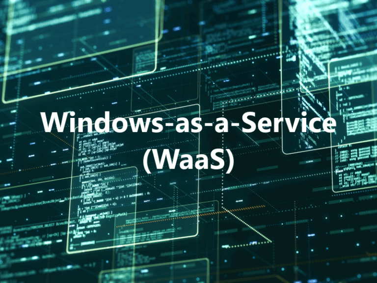 Windows-as-a-Service (WaaS)